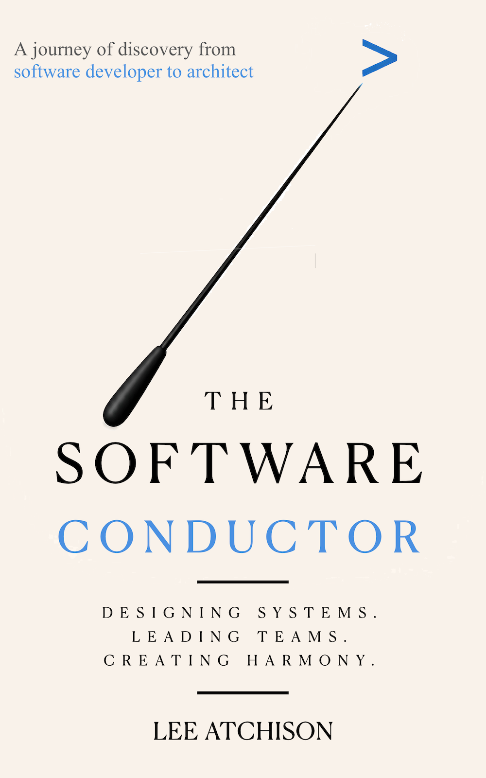Conductor Software The Software Conductor -- How to Lead Software Architecture in the Age ...